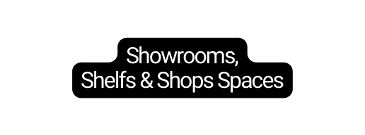 Showrooms Shelfs Shops Spaces