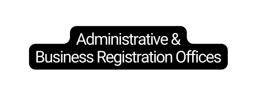 Administrative Business Registration Offices